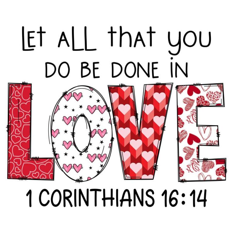 Let all that you do be done in love design featuring bold LOVE letters with various Valentine patterns and 1 Corinthians 16:14.