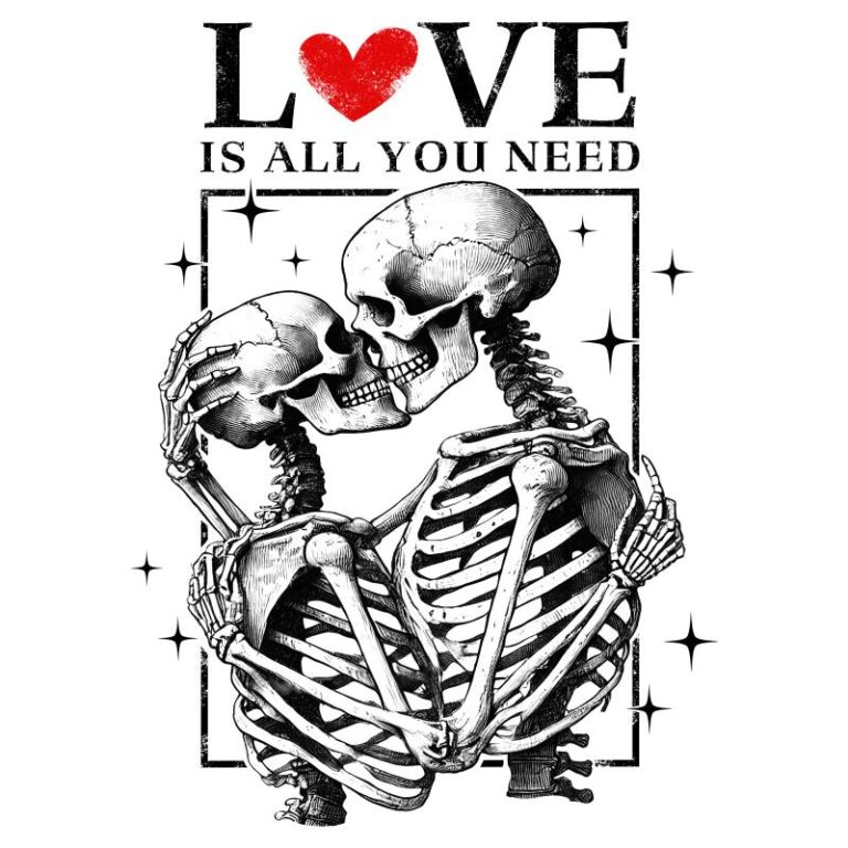 Skeleton couple design with "Love Is All You Need" text, surrounded by stars, perfect for Valentine's Day.